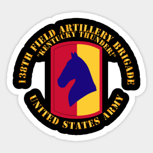 138th Artillery Brigade - US Army - Kentucky Thunder Sticker